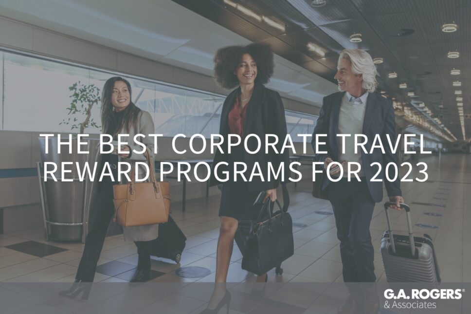 The Best Corporate Travel Rewards Programs for 2023 G.A. Rogers