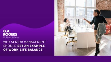 How to Model Work Life Balance | G.A. Rogers & Associates